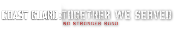 Coast Guard : Together We Served